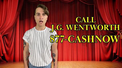 Call Jg Wentworth 877 Cash Now Lyrics